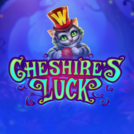 Cheshires Luck